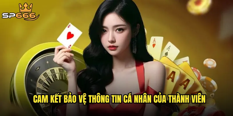 Chính sách bảo mật Sp666 có đảm bảo an toàn tuyệt đối cho người chơi? 1 Cam kết bảo vệ thông tin cá nhân của thành viên
